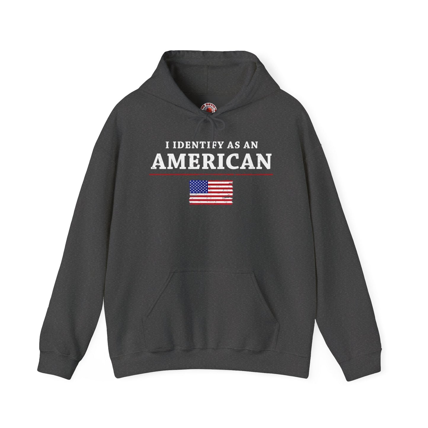 I Identify As An American Hooded Sweatshirt The Devil's Pickle