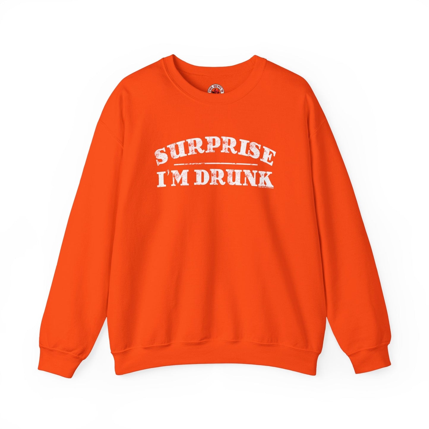 Surprise I'm Drunk Crewneck Sweatshirt The Devil's Pickle