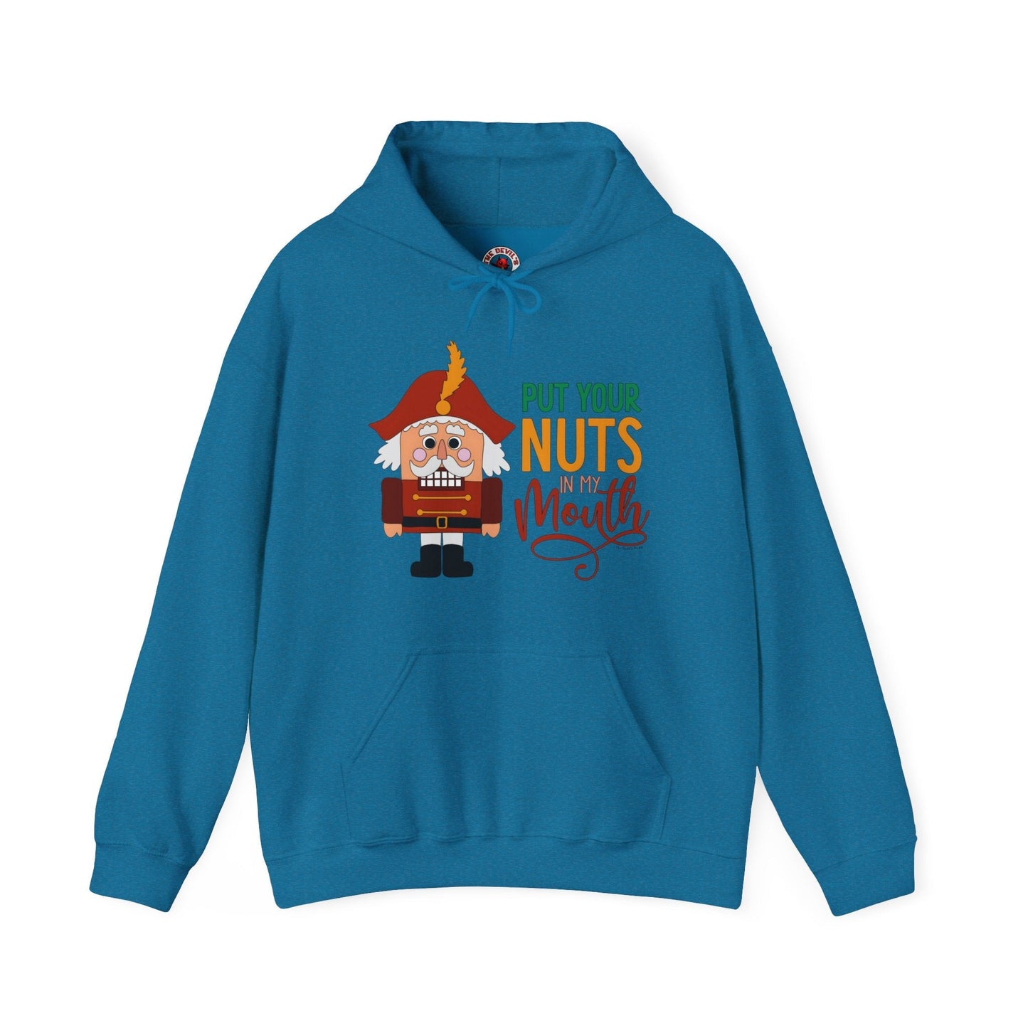 Put Your Nuts In My Mouth Hooded Sweatshirt The Devil's Pickle