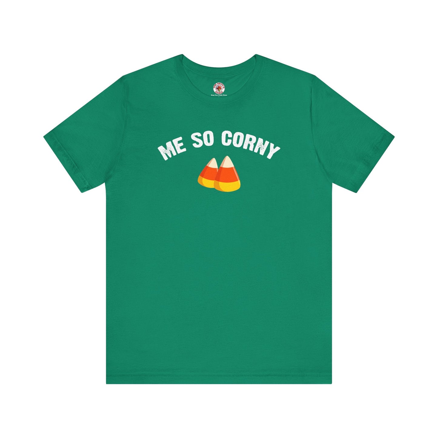 Me So Corny T-Shirt The Devil's Pickle