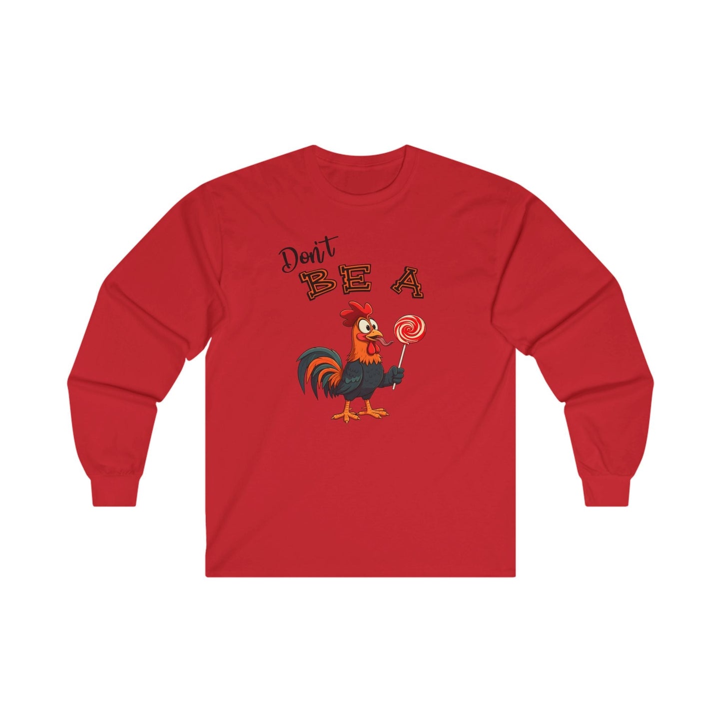 Don't Be A Cock Sucker Long Sleeve Tee The Devil's Pickle