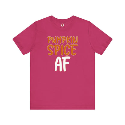 Pumpkin Spice AF T-Shirt The Devil's Pickle