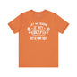 Let Me Know If My Biceps Get In Your Way T-Shirt The Devil's Pickle