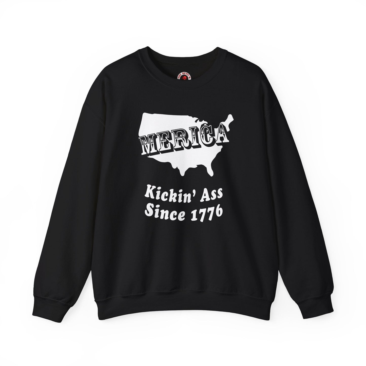 MERICA Kickin' Ass Since 1776 Crewneck Sweatshirt The Devil's Pickle