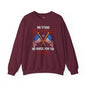 We Stand For The Flag Crewneck Sweatshirt The Devil's Pickle