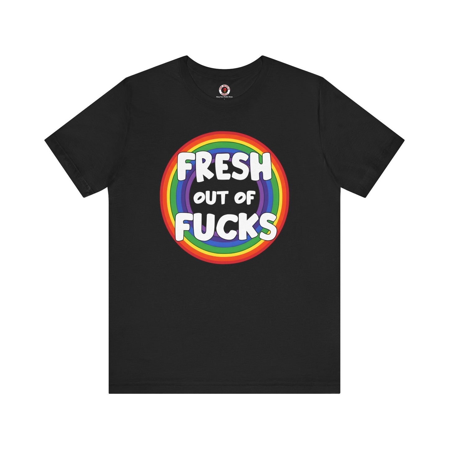 Fresh Out Of Fucks T-Shirt The Devil's Pickle