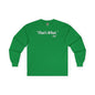 That's What She Said Long Sleeve Tee The Devil's Pickle