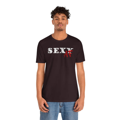 Sexy AF T-Shirt The Devil's Pickle