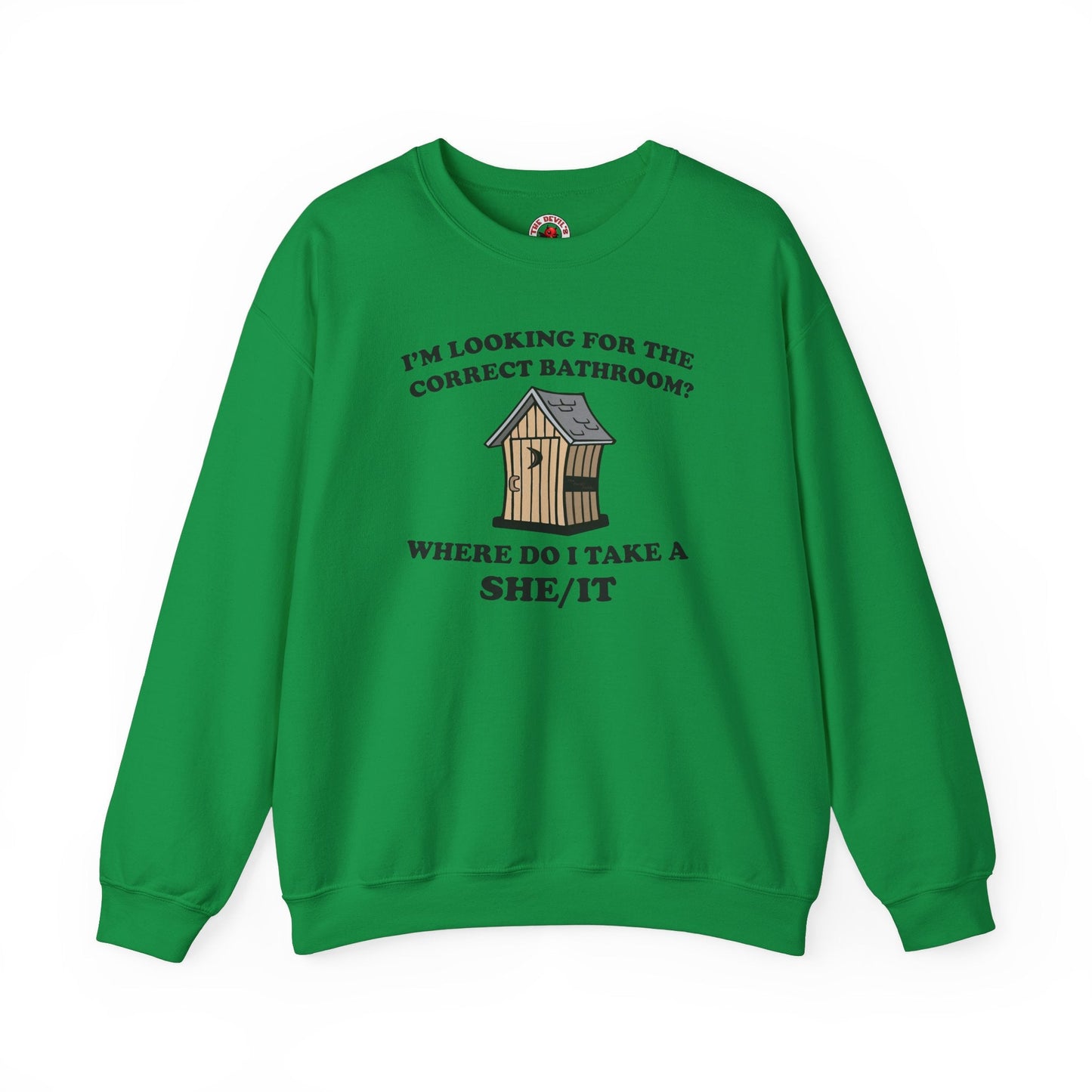I'm Looking For The Correct Bathroom Crewneck Sweatshirt The Devil's Pickle