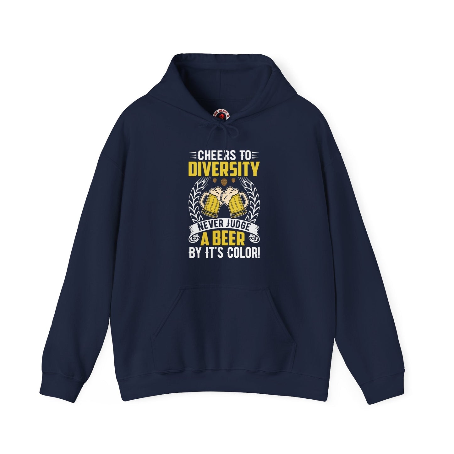 Cheers to Diversity Hooded Sweatshirt The Devil's Pickle