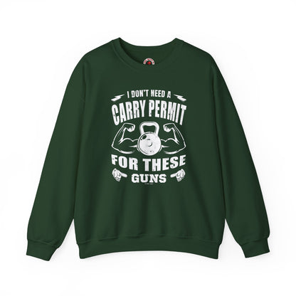 I Don't Need A Carry Permit For These Guns Crewneck Sweatshirt The Devil's Pickle