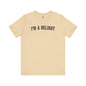 I'm A Delight T-Shirt The Devil's Pickle