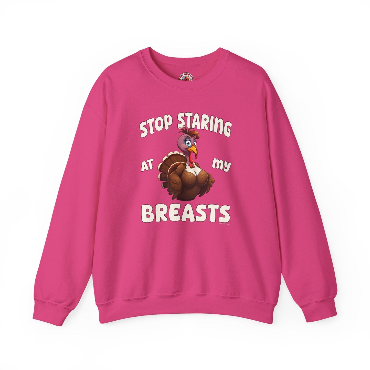 Stop Staring At My Breasts Crewneck Sweatshirt The Devil's Pickle