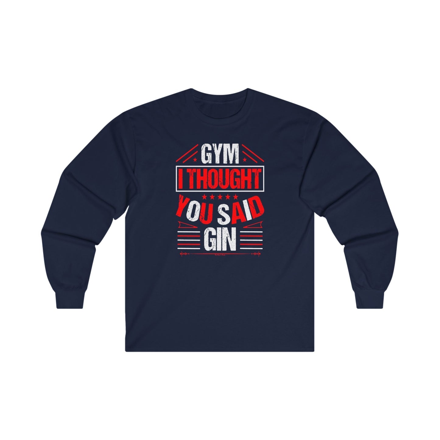 Gym? I thought You Said Gin Long Sleeve Tee The Devil's Pickle