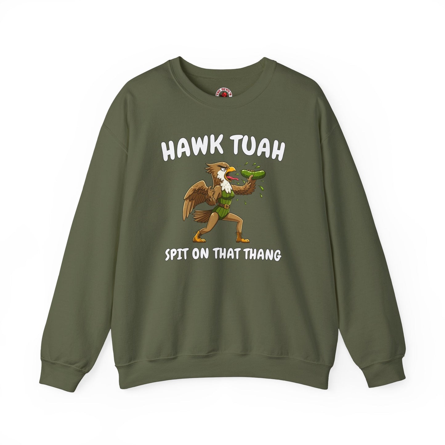 Hawk Tuah Crewneck Sweatshirt The Devil's Pickle