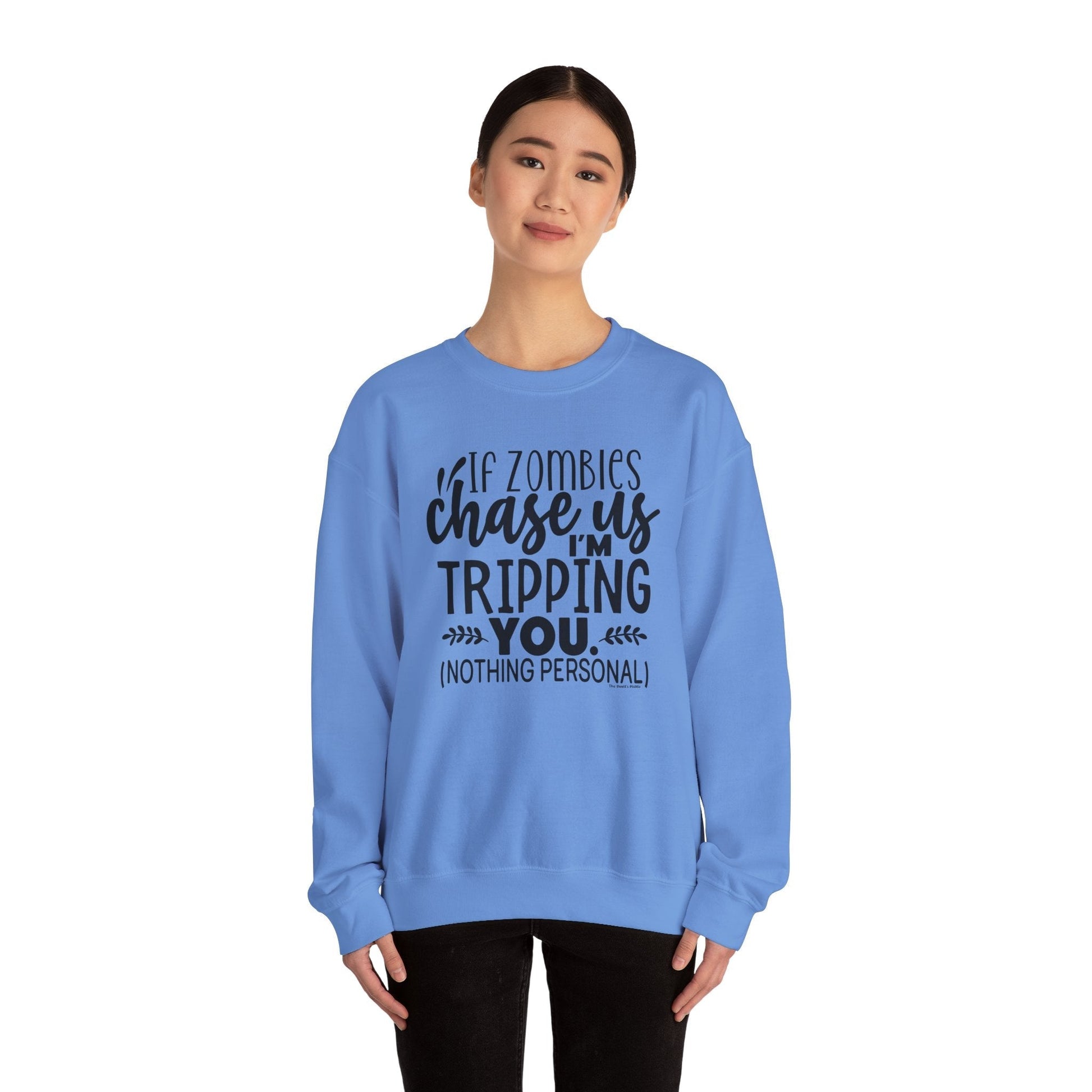 If Zombies Chase Us Crewneck Sweatshirt The Devil's Pickle