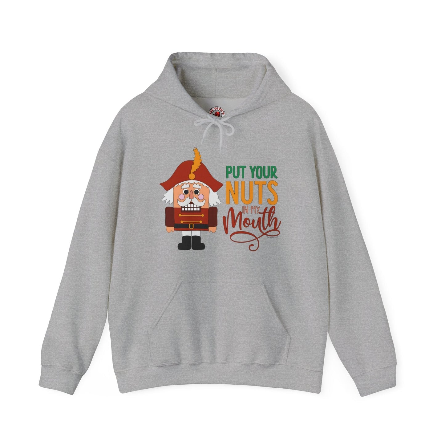Put Your Nuts In My Mouth Hooded Sweatshirt The Devil's Pickle