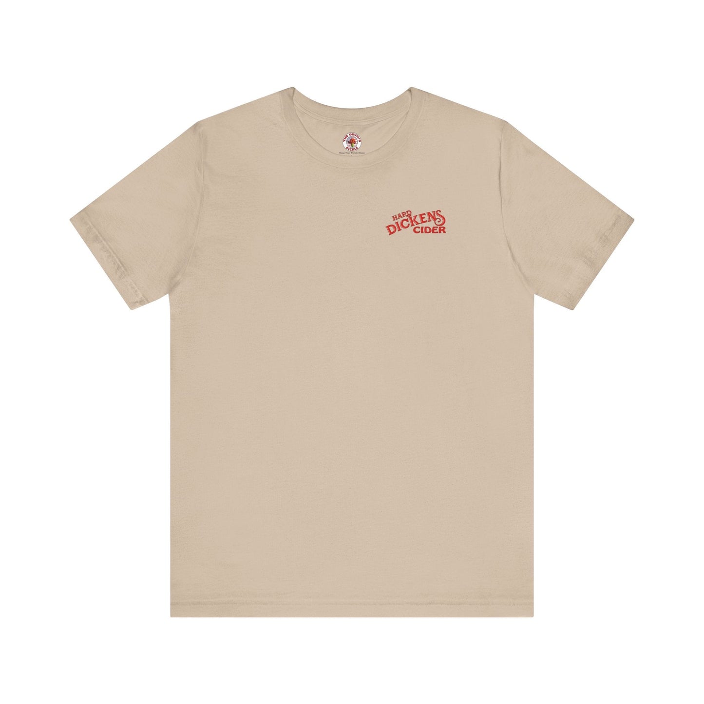 Hard Dickens Cider Front/Back T-Shirt The Devil's Pickle