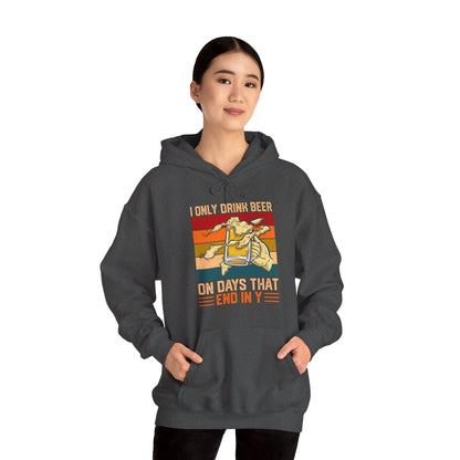 I Only Drink Beer on Days That End in Y Hooded Sweatshirt The Devil's Pickle