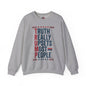 Truth Really Upsets Most People Crewneck Sweatshirt The Devil's Pickle