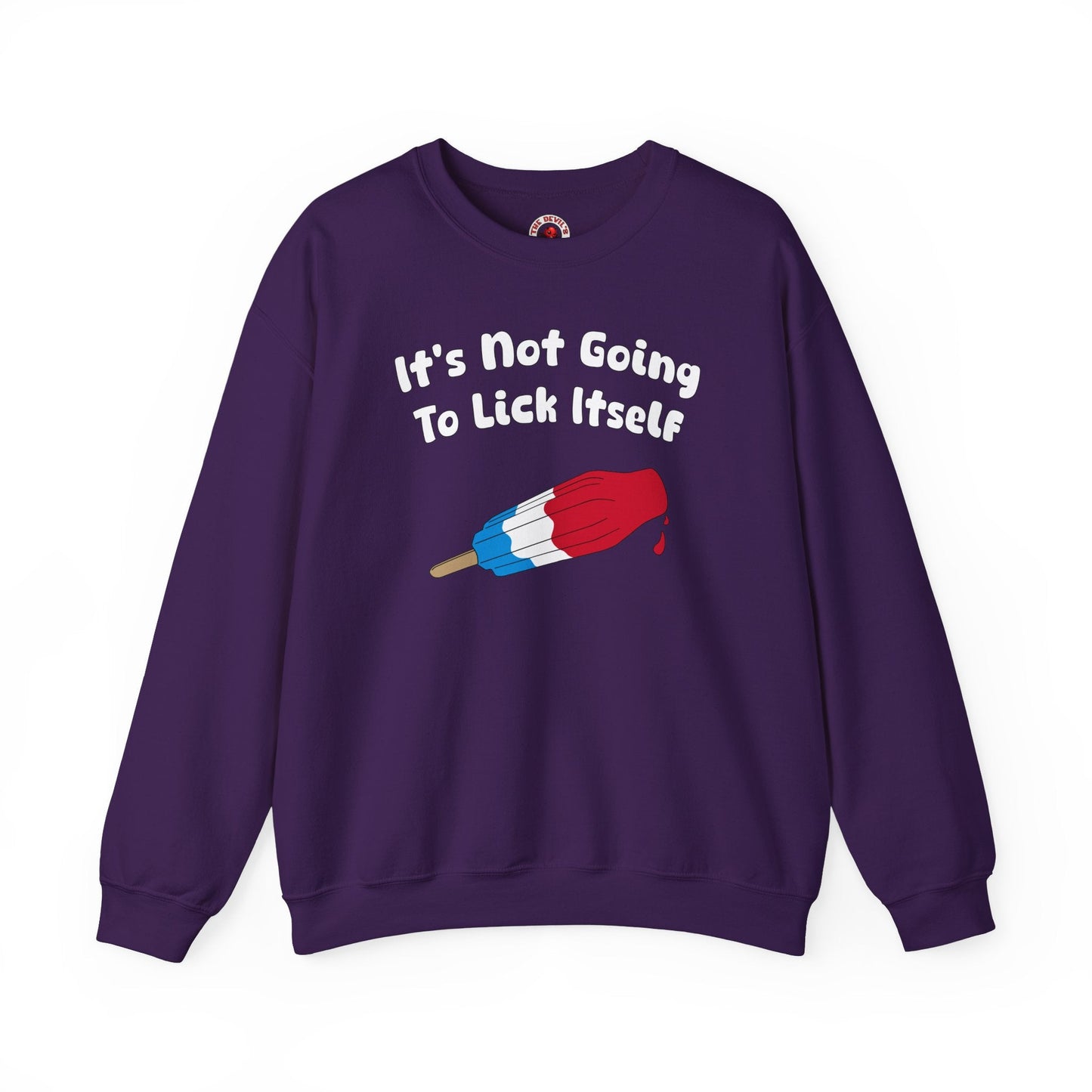 It's Not Going To Lick Itself Crewneck Sweatshirt The Devil's Pickle
