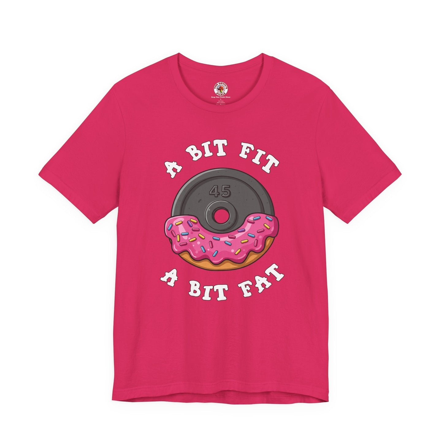 A Bit Fit, A Bit Fat T-Shirt The Devil's Pickle