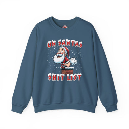 On Santa's Shit List Crewneck Sweatshirt The Devil's Pickle