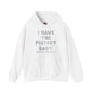 I Have The Perfect Body Hooded Sweatshirt The Devil's Pickle