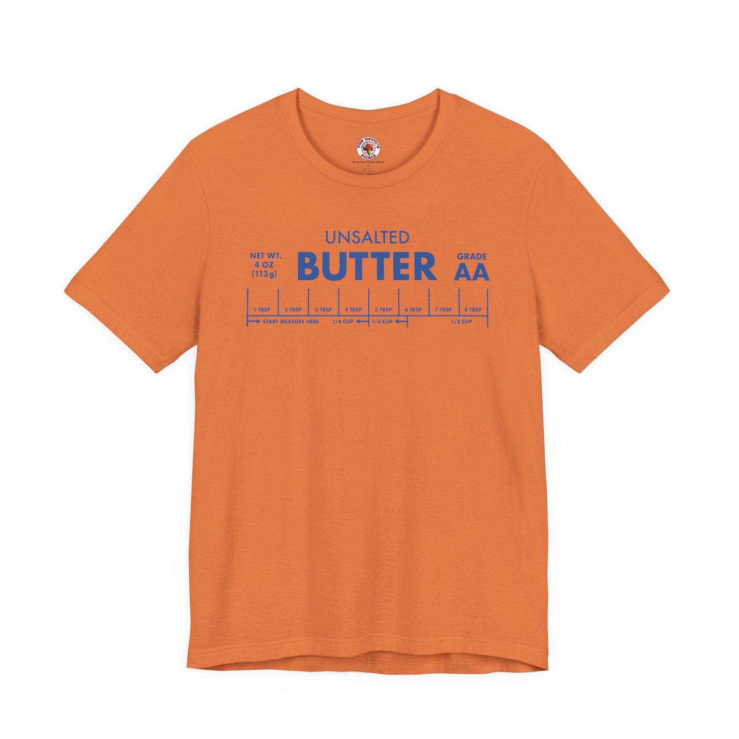 Unsalted Butter T-Shirt The Devil's Pickle