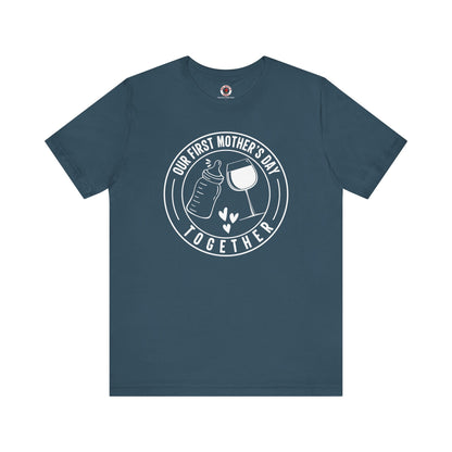 Our First Mothers Day Together T-Shirt The Devil's Pickle