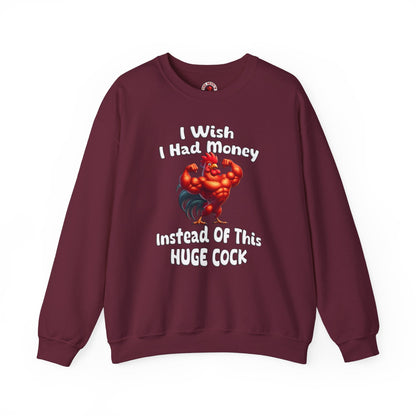 I Wish I had Money Crewneck Sweatshirt The Devil's Pickle