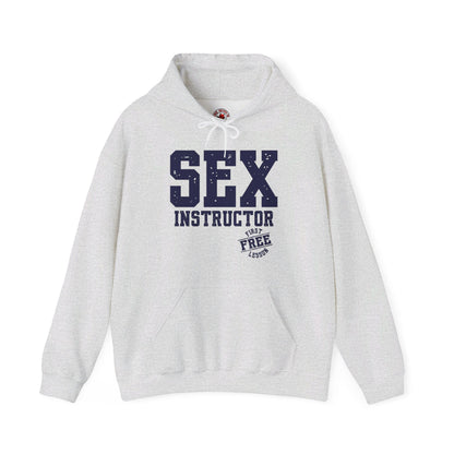 Sex Instructor Hooded Sweatshirt The Devil's Pickle