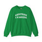 Surprise I'm Drunk Crewneck Sweatshirt The Devil's Pickle