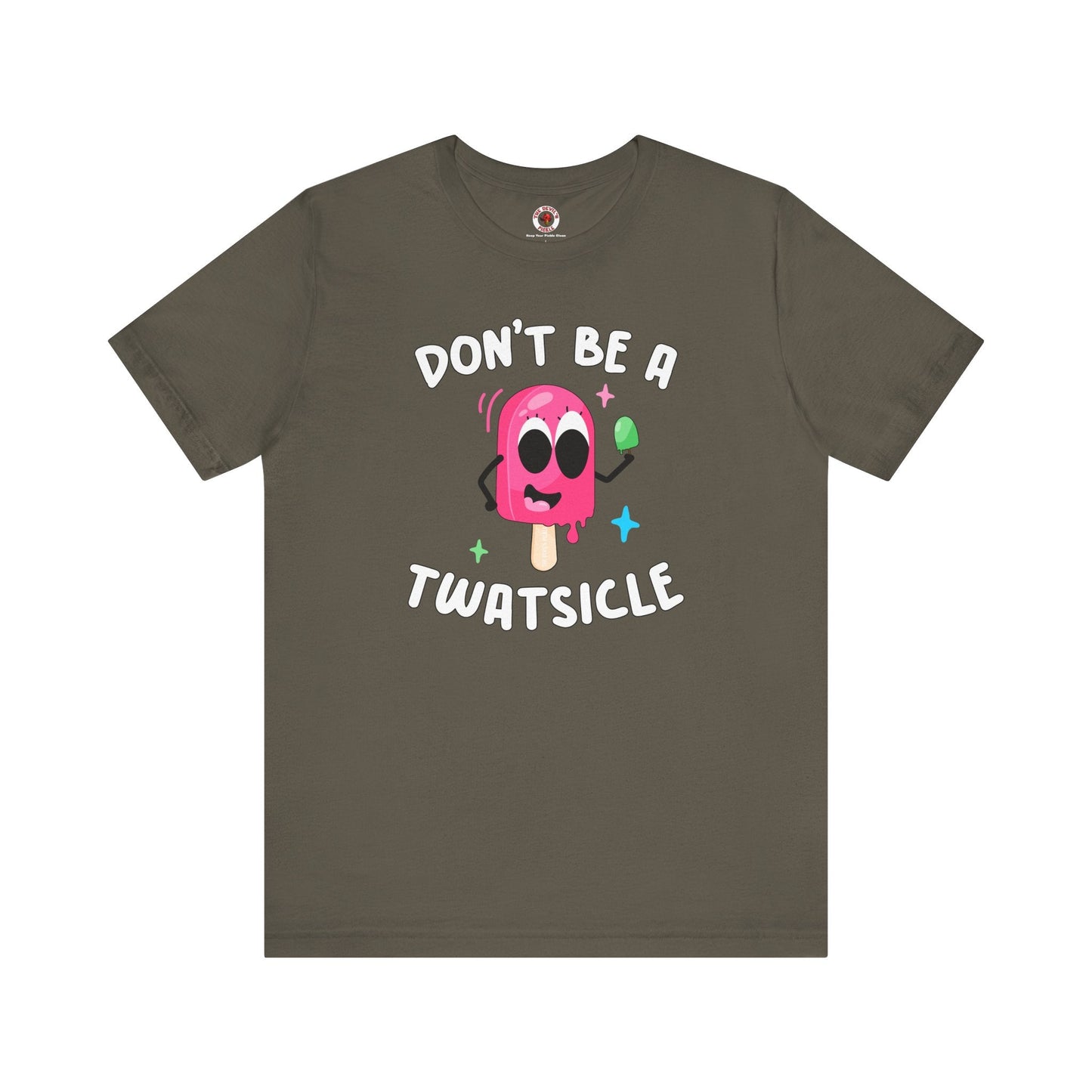 Don't Be A Twatsicle T-Shirt The Devil's Pickle