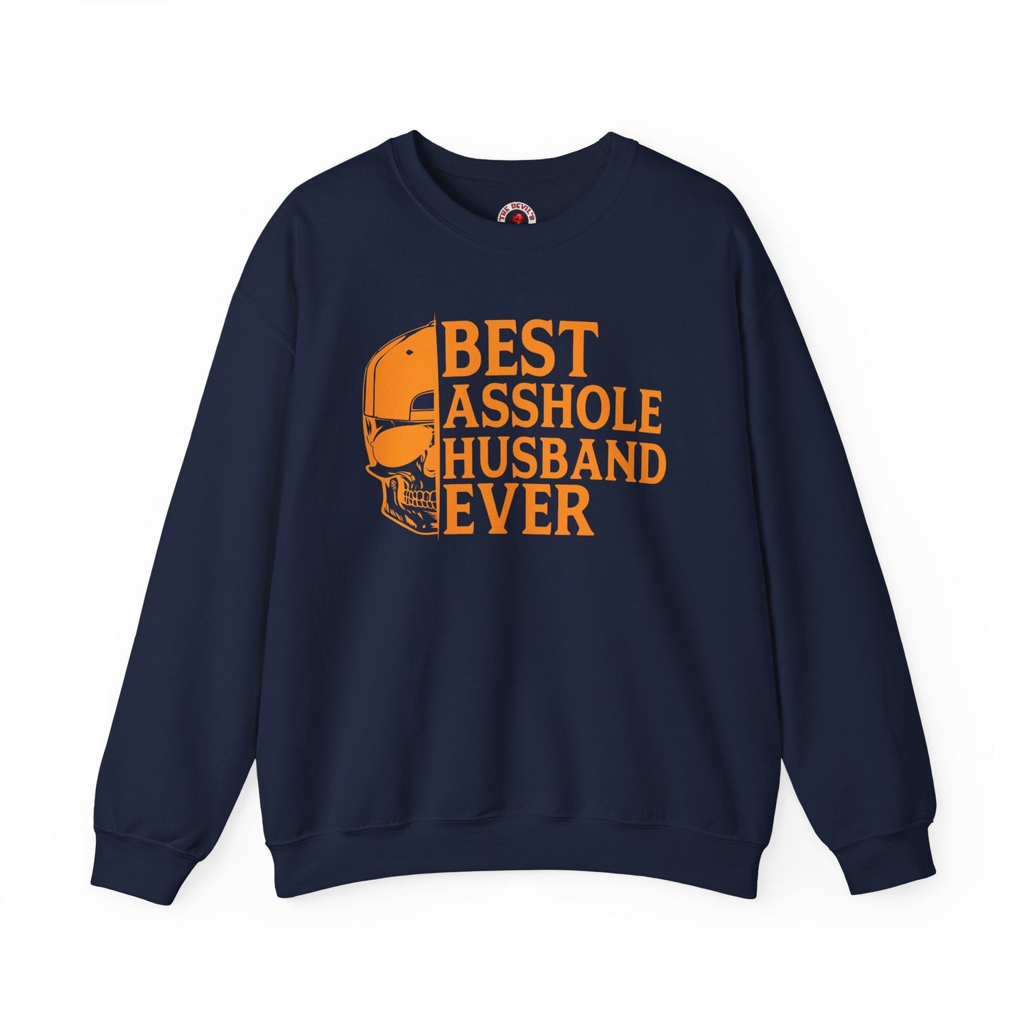 Best Asshole Husband Ever Crewneck Sweatshirt The Devil's Pickle