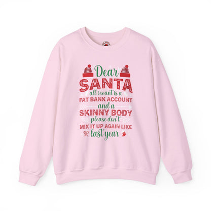 Dear Santa All I Want Is a Fat Bank Account Crewneck Sweatshirt The Devil's Pickle