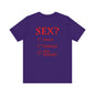 Sex? Yes, Please T-Shirt The Devil's Pickle