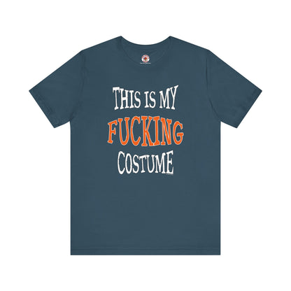 This Is My Fucking Costume T-Shirt The Devil's Pickle