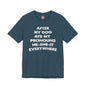After My Dog Ate My Pronouns T-Shirt The Devil's Pickle