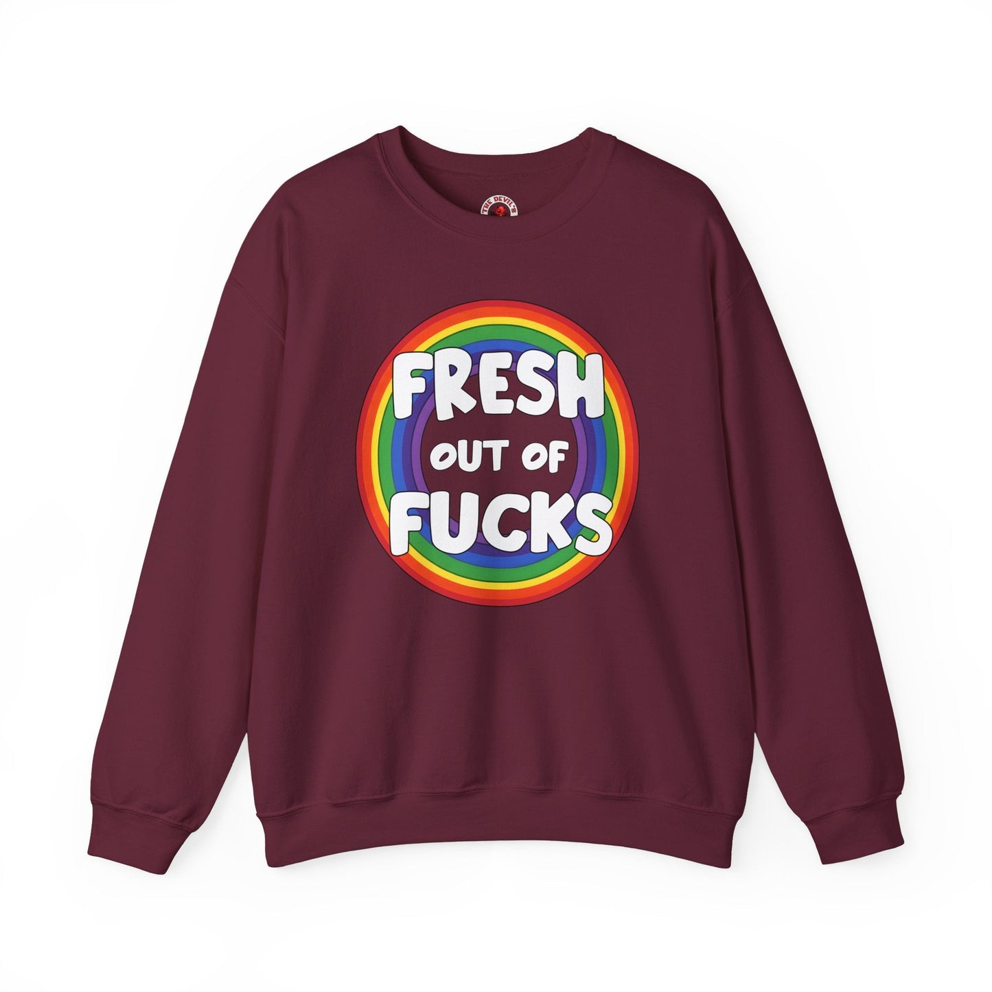 Fresh Out Of Fucks Crewneck Sweatshirt The Devil's Pickle