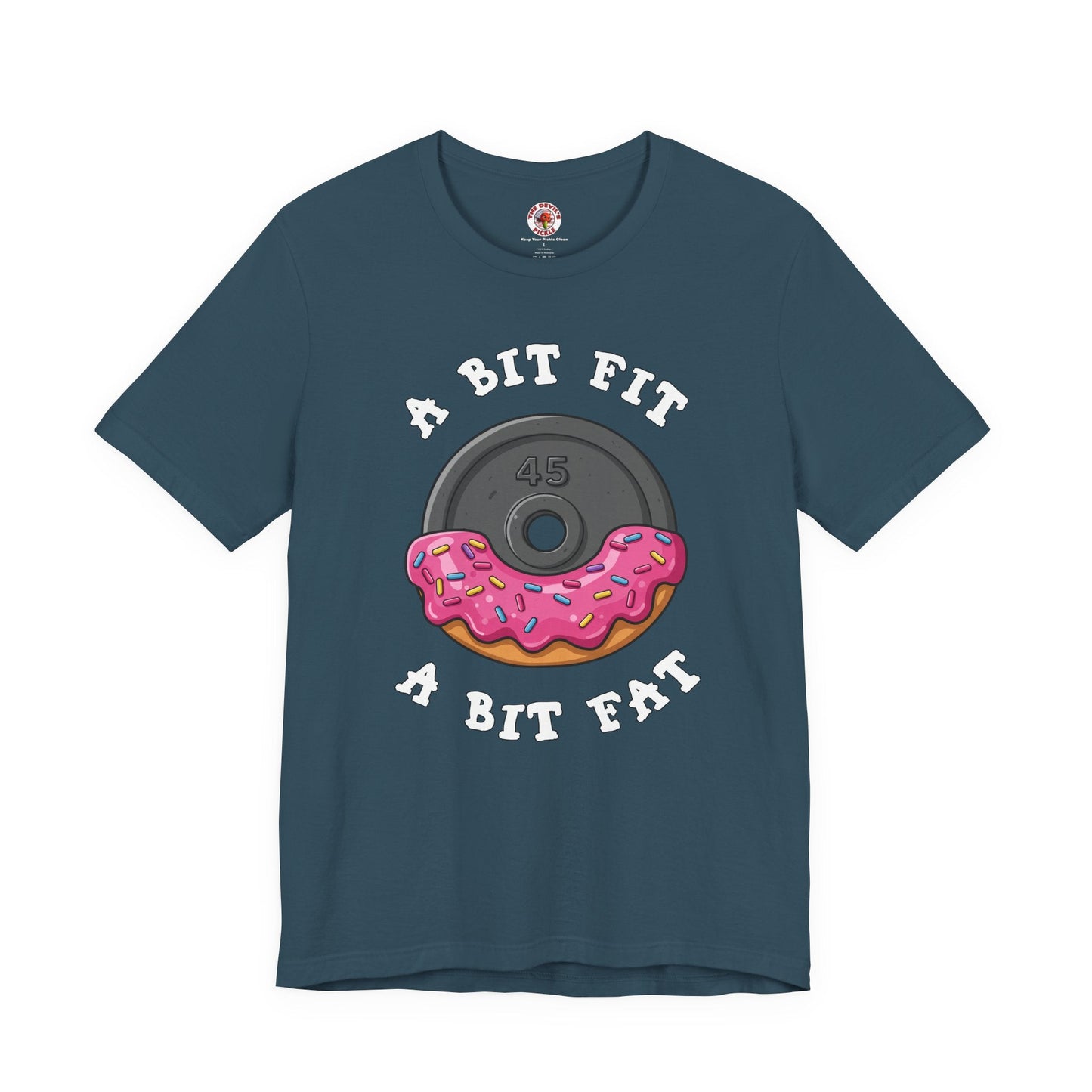 A Bit Fit, A Bit Fat T-Shirt The Devil's Pickle