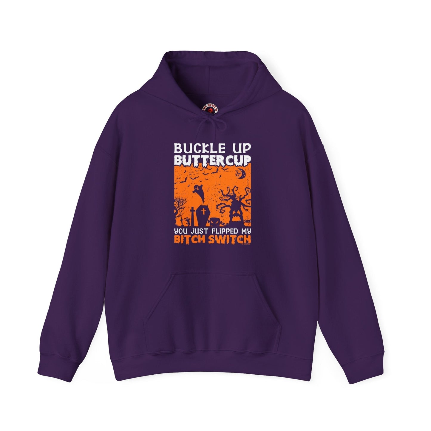 Buckle Up Buttercup Hooded Sweatshirt The Devil's Pickle