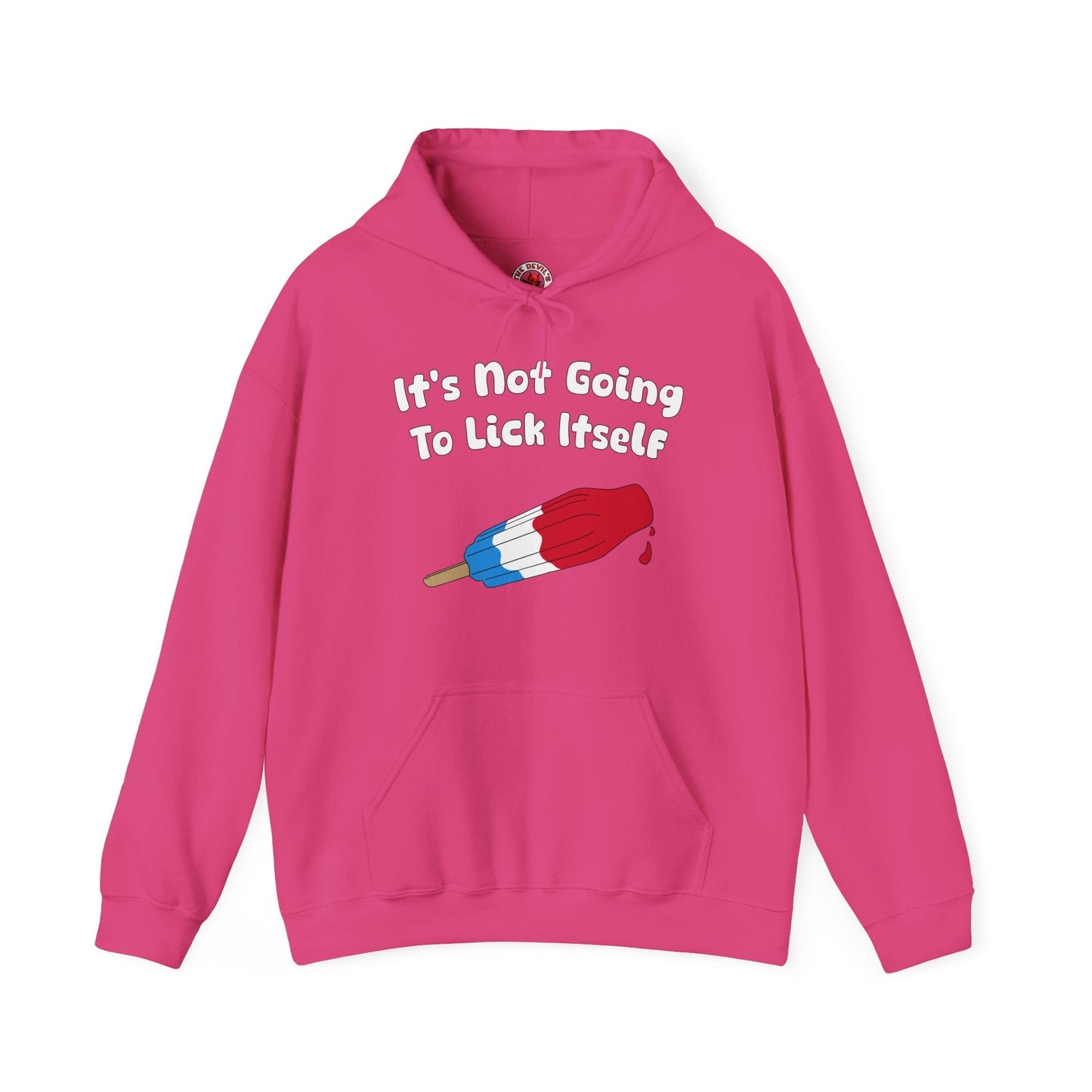 It's Not Going To Lick Itself Hooded Sweatshirt The Devil's Pickle