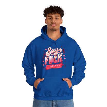 Say Fuck No Hooded Sweatshirt The Devil's Pickle