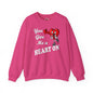 You Give Me A Heart On Crewneck Sweatshirt The Devil's Pickle