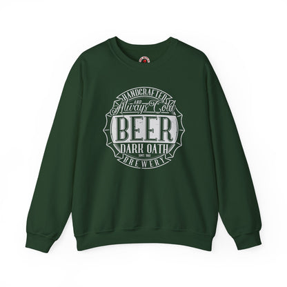 Handcrafted and Always Cold Beer Crewneck Sweatshirt The Devil's Pickle