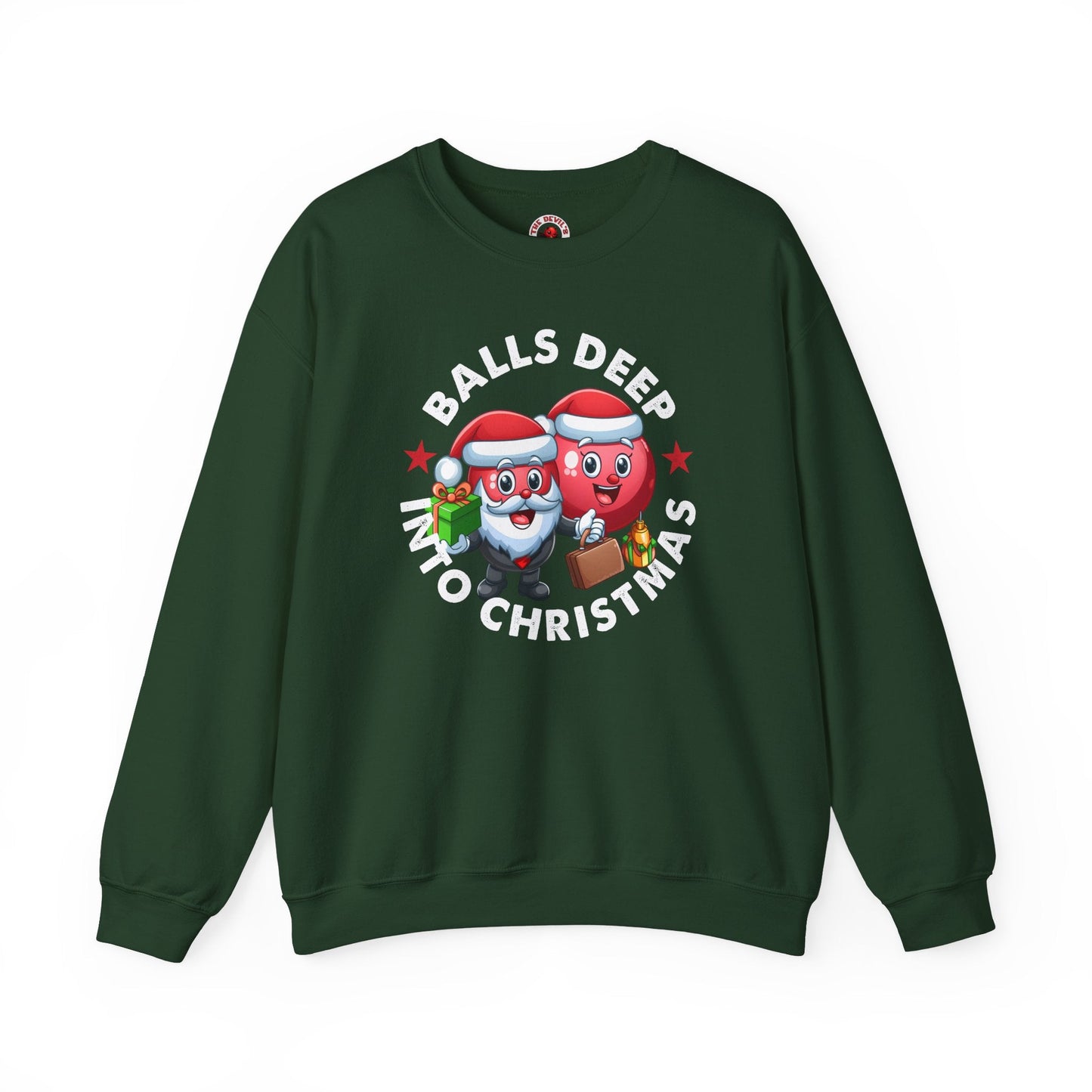 Balls Deep Into Christmas Crewneck Sweatshirt The Devil's Pickle