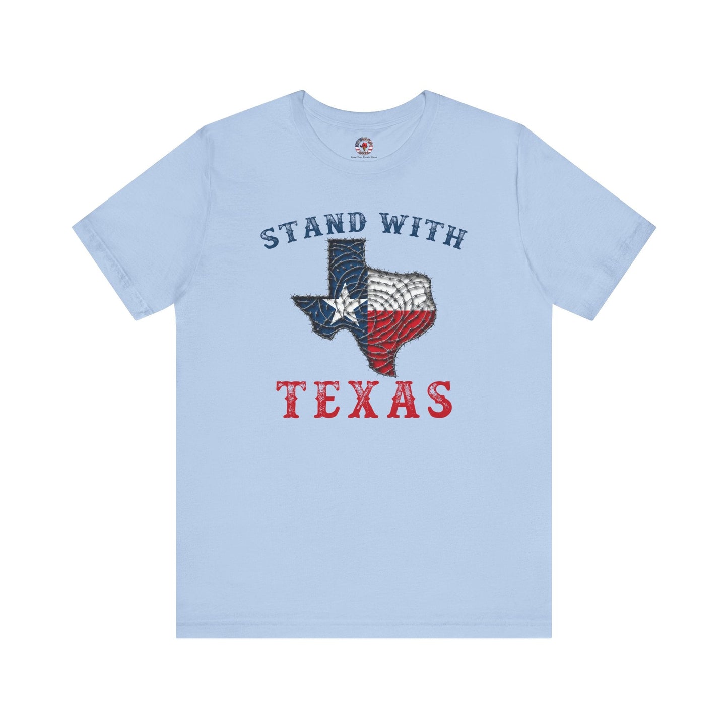Stand With Texas T-Shirt The Devil's Pickle