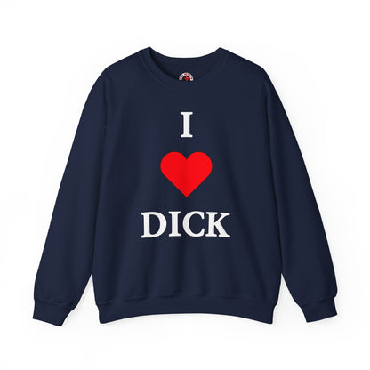 I Love Dick Crewneck Sweatshirt The Devil's Pickle