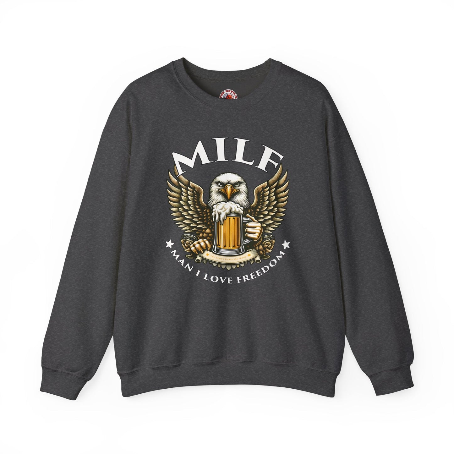 Man I Love Freedom Crewneck Sweatshirt The Devil's Pickle